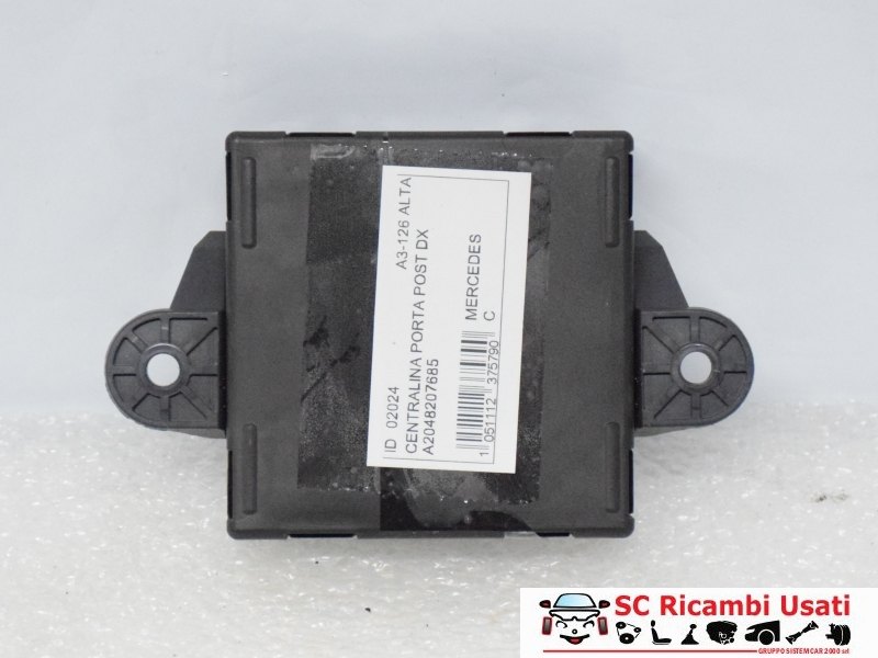 Centralina Porta Posteriore Dx Mercedes Classe C A2048207685 - 02024 Centralina Porta Posteriore Dx Mercedes Classe C A2048207685 - 02024