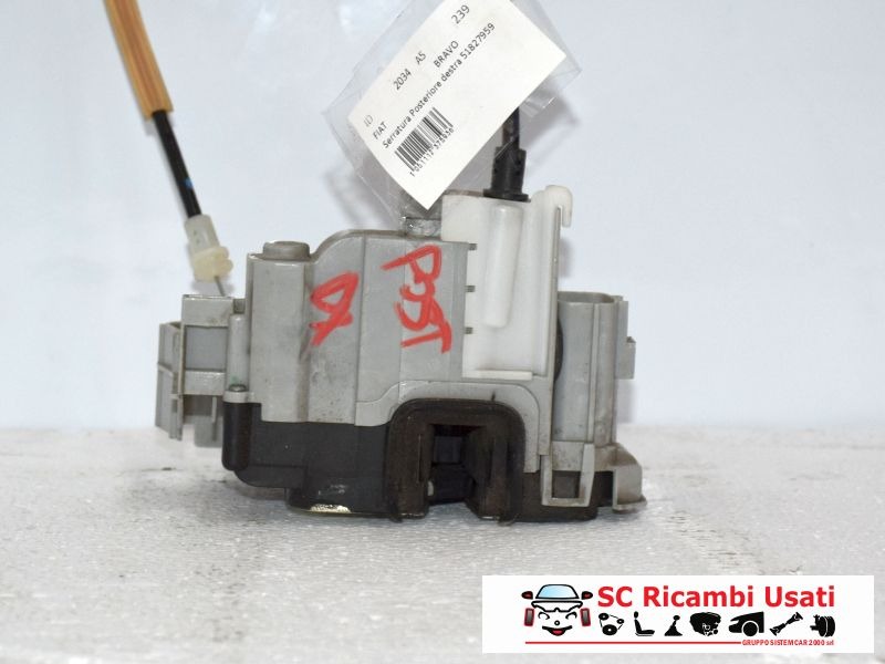 Serratura Posteriore Destra Fiat Bravo 51827959 - 02034 Serratura Posteriore Destra Fiat Bravo 51827959 - 02034