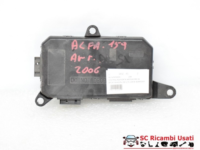 Centralina Porta Anteriore Sx Alfa Romeo 159 60693263 - 03432 Centralina Porta Anteriore Sx Alfa Romeo 159 60693263 - 03432