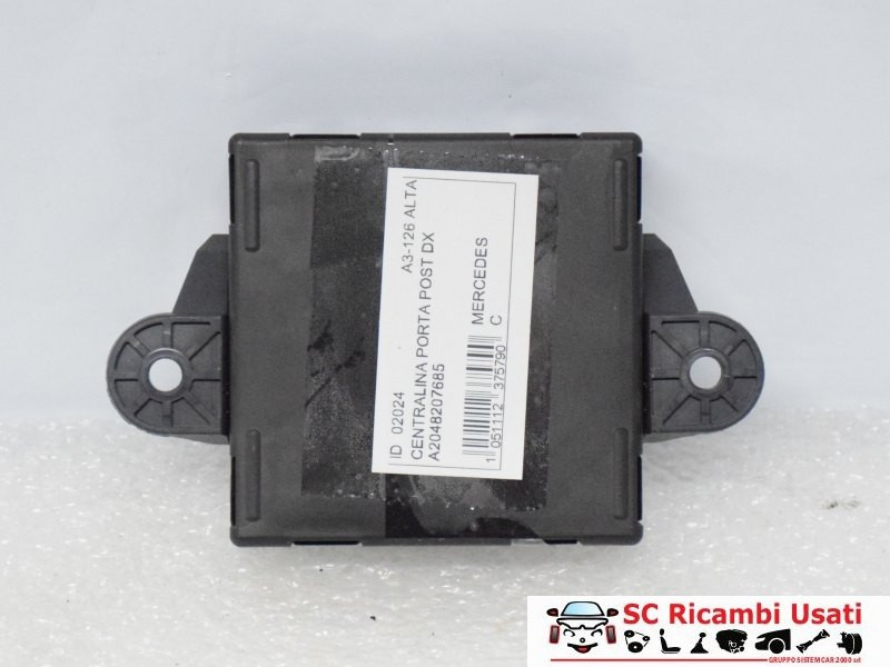 CENTRALINA PORTA POSTERIORE DX MERCEDES Classe C Berlina W204 A2048207685 (07>)