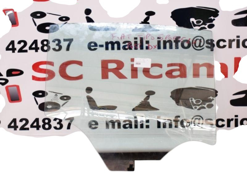 VETRO SCENDENTE POSTERIORE DESTRO FIAT Tipo Serie (357) Berlina (16>20)