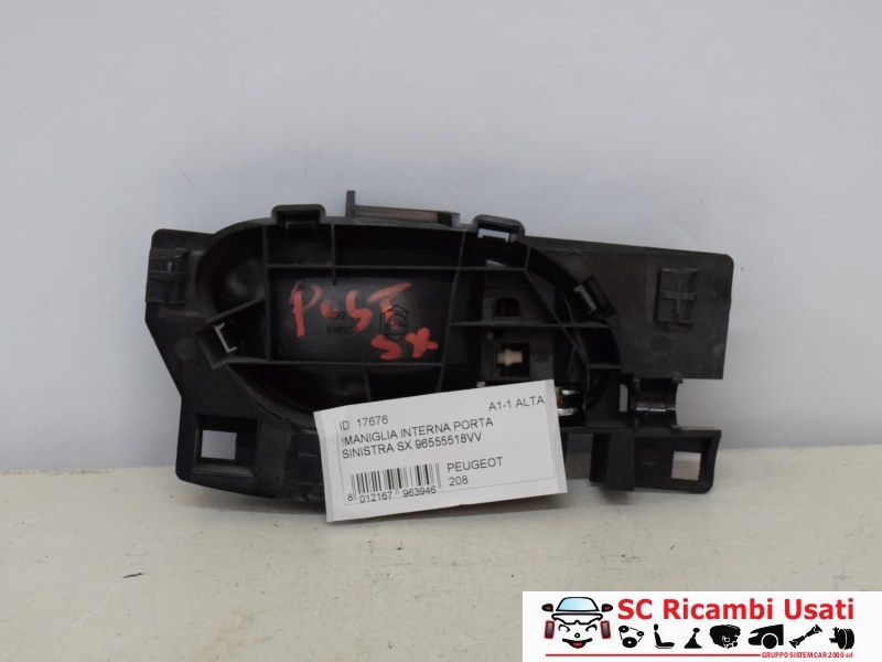 Maniglia Interna Sinistra Peugeot 208 96555518VV - 17676