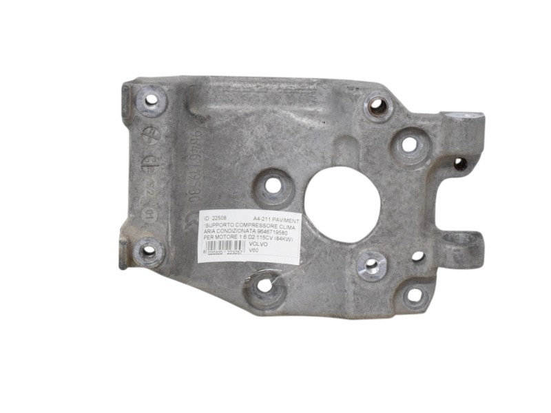Supporto Compressore Volvo V60 1.6 D 9646719580 - 22508 Supporto Compressore Volvo V60 1.6 D 9646719580 - 22508
