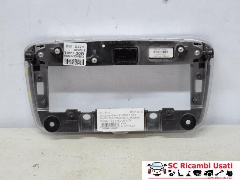 Pulsantiera Centrale Fiat Punto Evo 735501357 Pulsantiera Centrale Fiat Punto Evo 735501357
