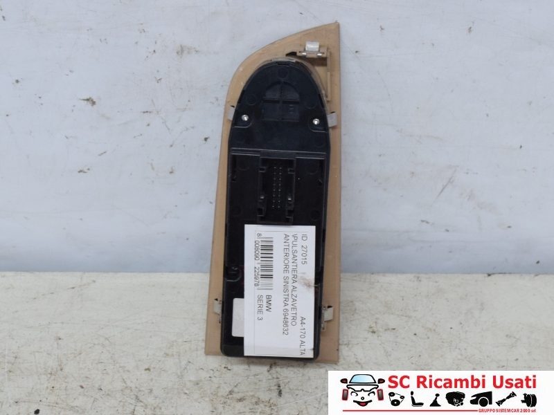 Pulsantiera Alzavetro Anteriore Sx Bmw Serie 3 6948632 - 27015