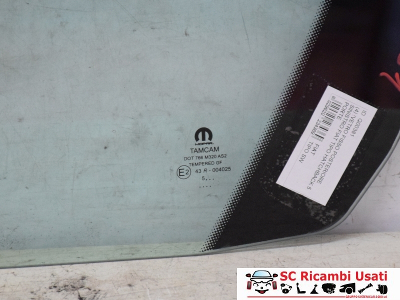 Vetro Fisso Posteriore Sinistro Fiat Tipo 5 Porte - Q00381 Vetro Fisso Posteriore Sinistro Fiat Tipo 5 Porte - Q00381