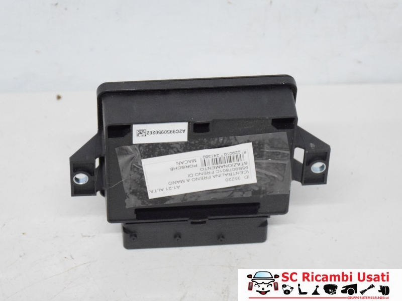 Centralina Freno A Mano Porsche Macan 95B907801C - 35220 Centralina Freno A Mano Porsche Macan 95B907801C - 35220