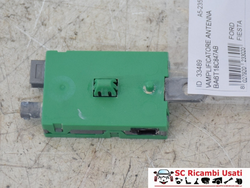 AMPLIFICATORE ANTENNA FORD Fiesta 6&deg; Serie BA6T18C847AB (08>17)
