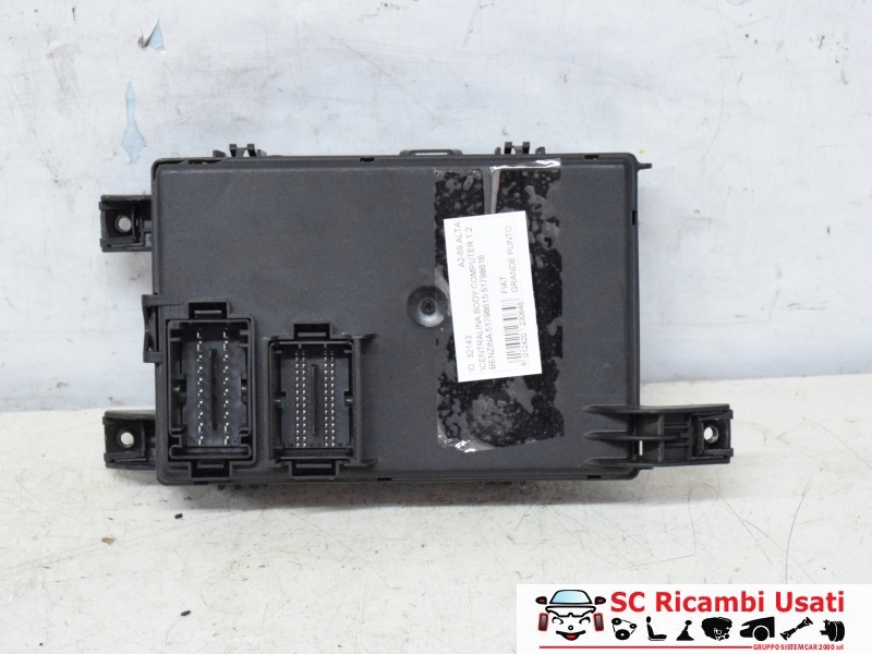 Centralina Body Computer Fiat Grande Punto 1.2 51798615 - 32143 Centralina Body Computer Fiat Grande Punto 1.2 51798615 - 32143