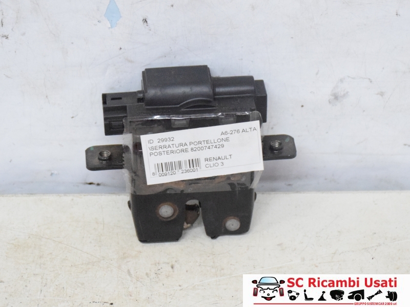 Serratura Portellone Posteriore Renault Clio 3 8200747429 - 29932 Serratura Portellone Posteriore Renault Clio 3 8200747429 - 29932